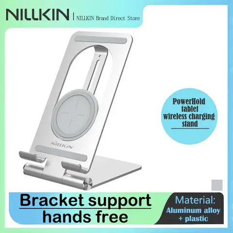 NILLKIN PowerHold 15W Podstawka do szybkiego ładowania bezprzewodowego dla tabletu - Regulowany uchwyt ze stopu, składana stacja dokująca na biurko z podstawą magnetyczną
