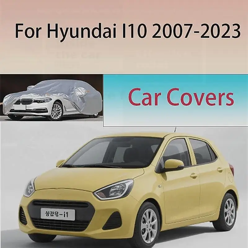 For Outdoor Protection Waterproof Dustproof Full for Hyundai I10 2007 2023 Car Covers
For Outdoor Protection Waterproof Dustproof Full for Hyundai I10 2007 2023 Car Covers