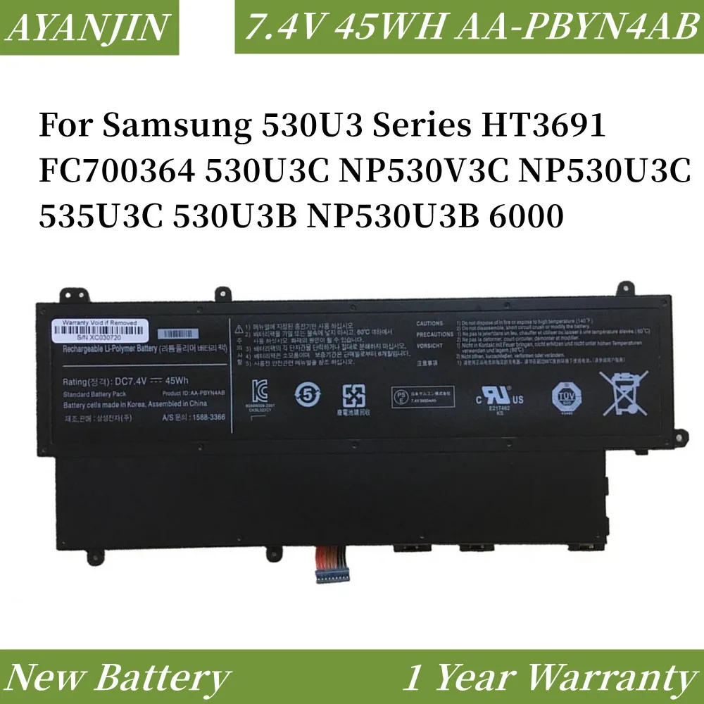 7.4V 45WH AA-PBYN4AB Laptop Battery for Samsung 530U3 Series HT3691FC700364 530U3C NP530V3C NP530U3C 535U3C 530U3B NP530U3B 6000
7.4V 45WH AA-PBYN4AB Laptop Battery for Samsung 530U3 Series HT3691FC700364 530U3C NP530V3C NP530U3C 535U3C 530U3B NP530U3B 6000