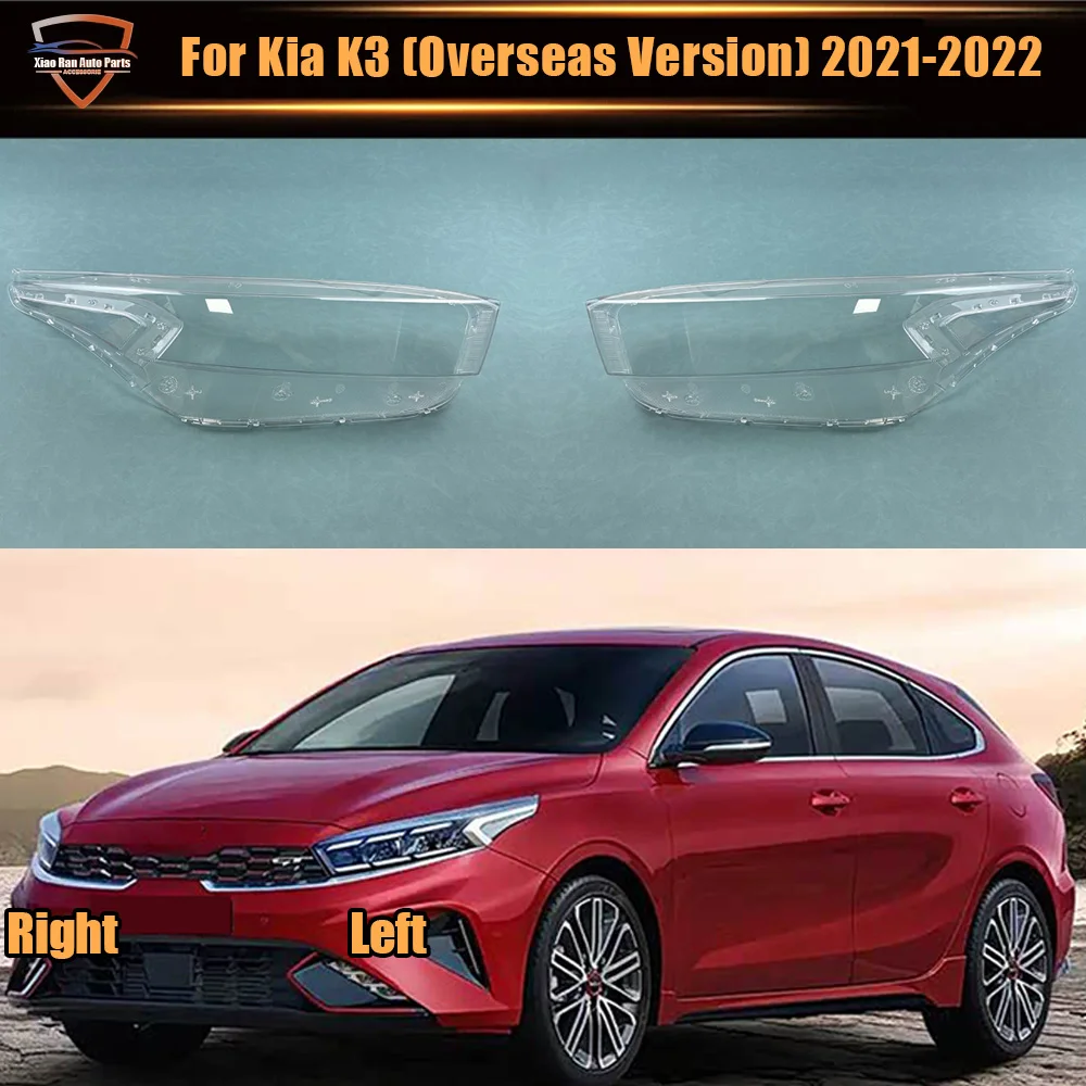 For Kia K3 (Overseas Version) 2021 2022 Headlamp Transparent Shell Lampshade Lamp Shade Front Headlight Cover Lens Plexiglass
For Kia K3 (Overseas Version) 2021 2022 Headlamp Transparent Shell Lampshade Lamp Shade Front Headlight Cover Lens Plexiglass