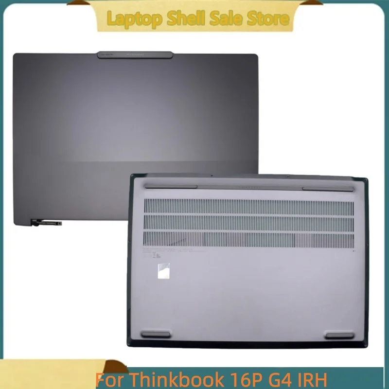New Laptop For Thinkbook 16P G4 IRH Screen Back Cover Top Case A shell/Bottom Base Cover Lower Case
New Laptop For Thinkbook 16P G4 IRH Screen Back Cover Top Case A shell/Bottom Base Cover Lower Case