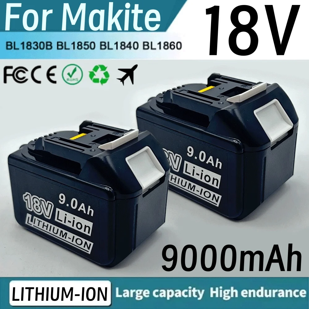 NEW 18V 9AH 9000mAh Battery Rechargeable Li-ion Lithium-ion Batteries Charger for Makita BL1860B BL1850 BL1830 BL1815 LXT400
NEW 18V 9AH 9000mAh Battery Rechargeable Li-ion Lithium-ion Batteries Charger for Makita BL1860B BL1850 BL1830 BL1815 LXT400