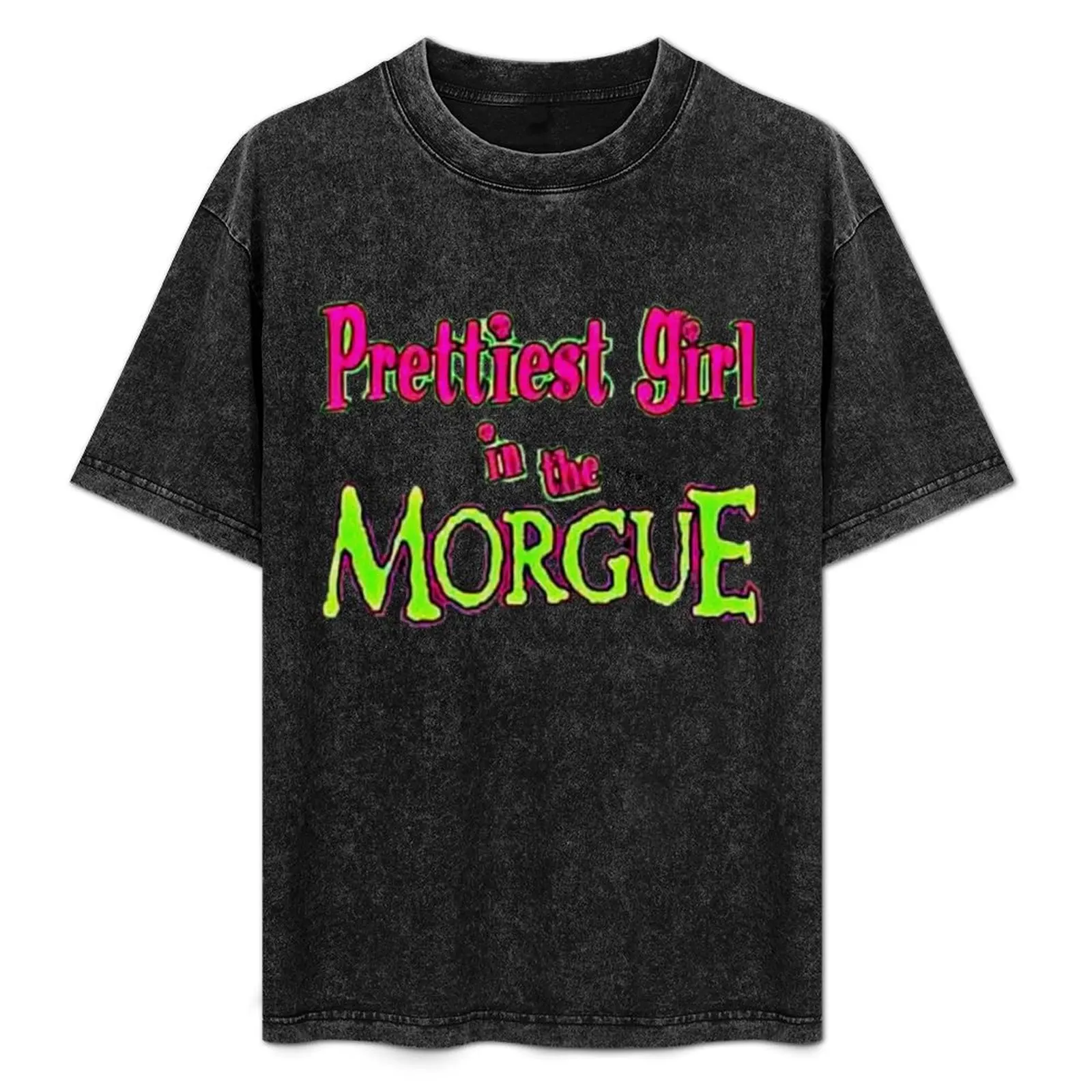 Prettiest Girl In The Morgue T-Shirt Streetwear Print Tee Shirt
Prettiest Girl In The Morgue T-Shirt Streetwear Print Tee Shirt