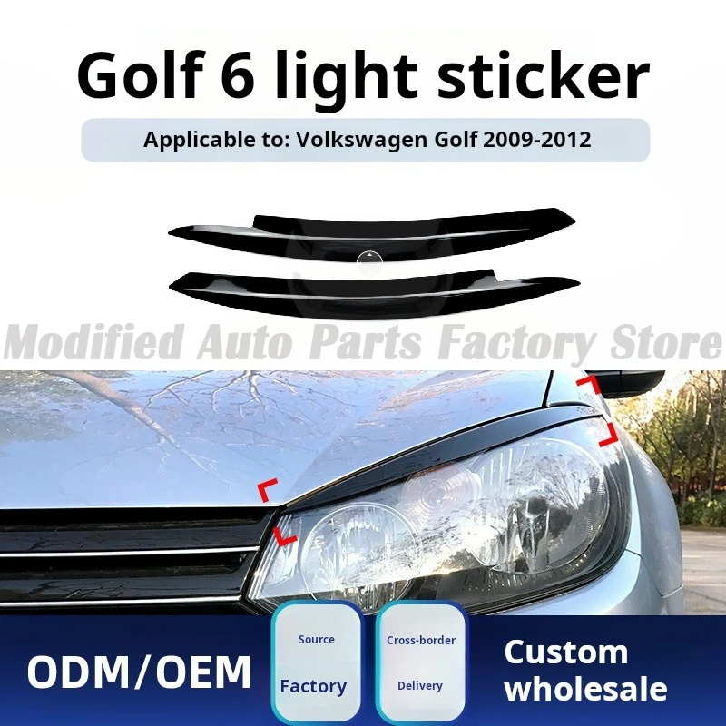 Applicable Volkswagen Golf Golf 6 High 6 2009-2012 Headlights Eyebrow Car Sticker Modification Parts
Applicable Volkswagen Golf Golf 6 High 6 2009-2012 Headlights Eyebrow Car Sticker Modification Parts