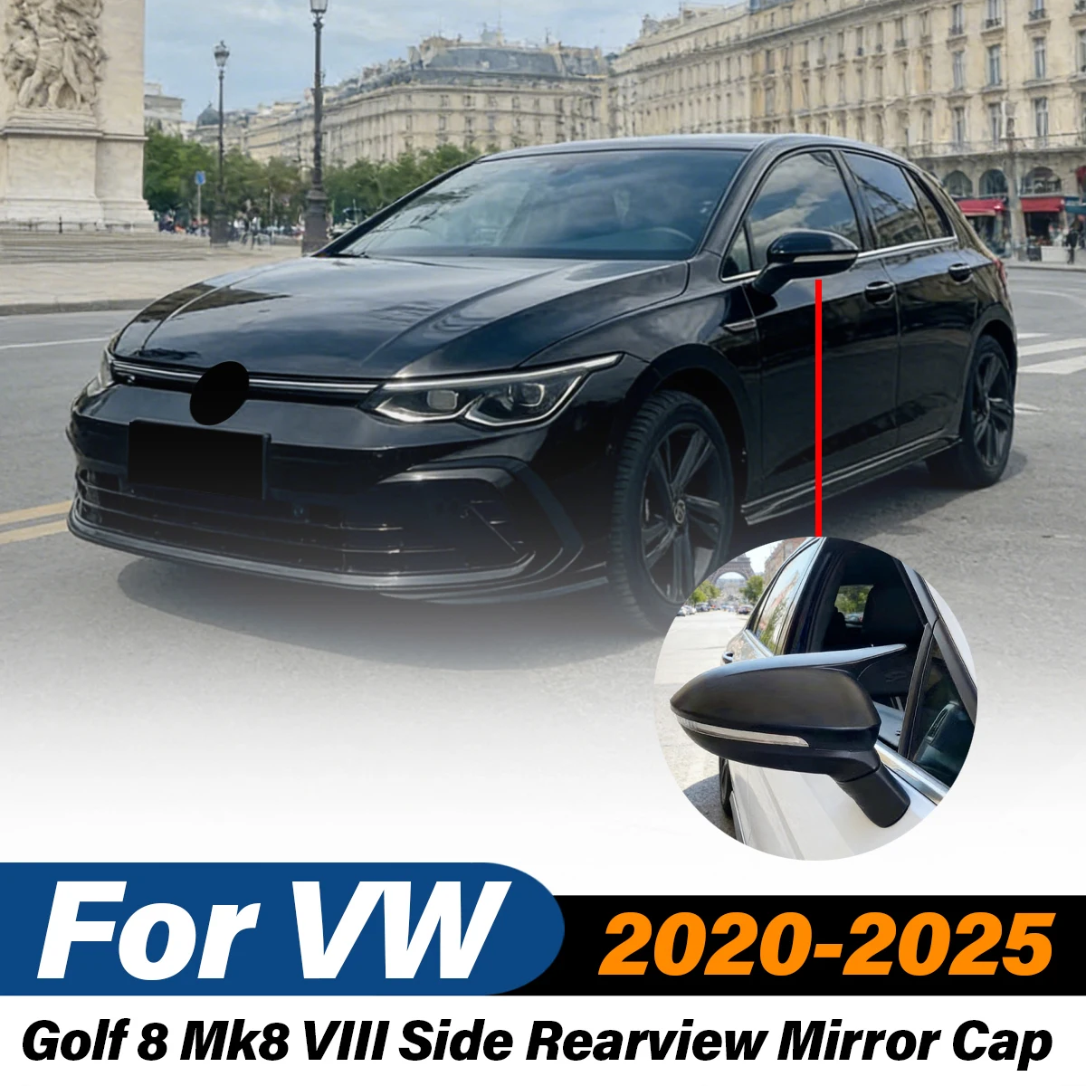 For Volkswagen VW Golf 8 Mk8 VIII 2020 2021 2022 2023 2024 2025 Side Rearview Wing Mirror Cap OEM Replacement Car Tuning Parts
For Volkswagen VW Golf 8 Mk8 VIII 2020 2021 2022 2023 2024 2025 Side Rearview Wing Mirror Cap OEM Replacement Car Tuning Parts