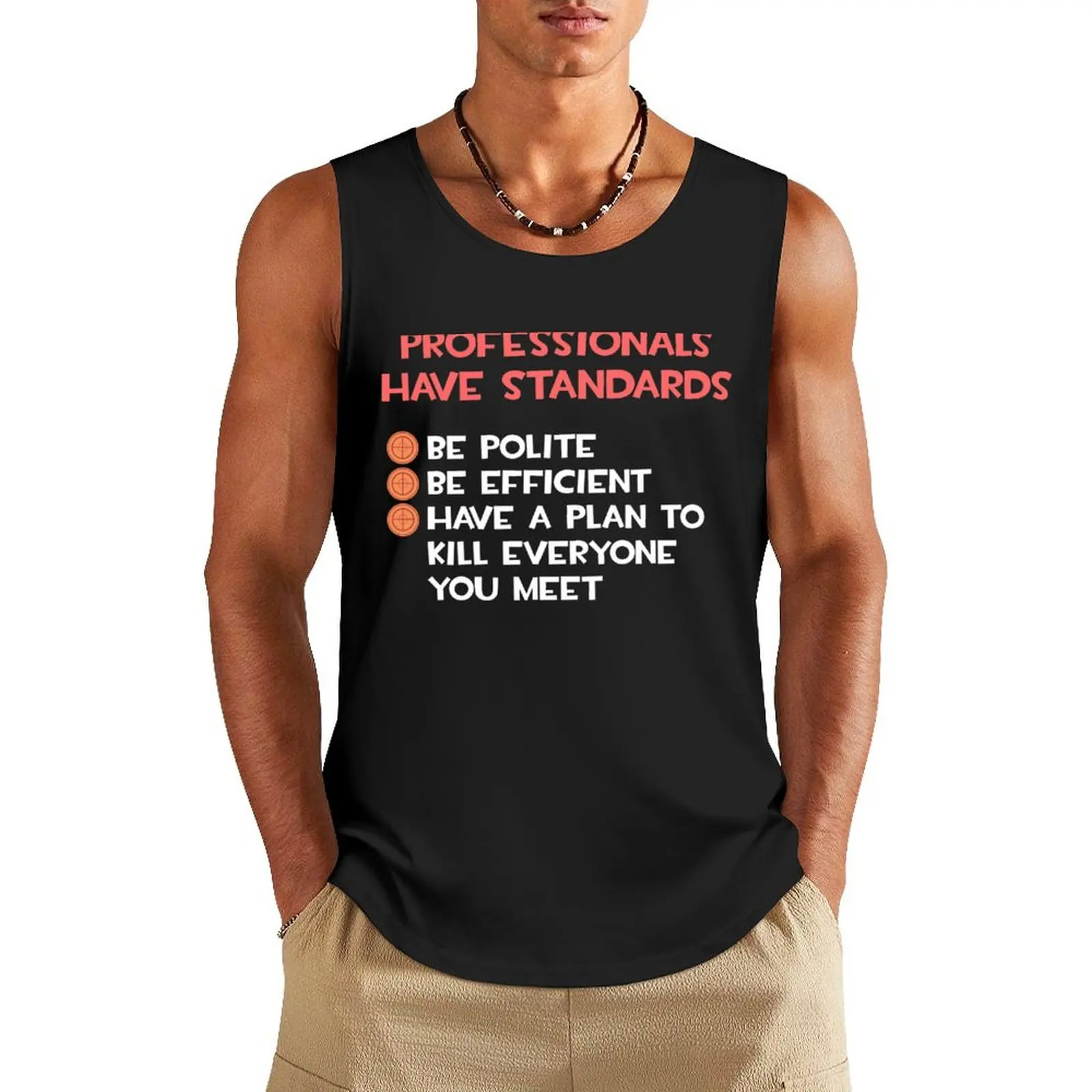 Team Fortress 2 TF2 Professionals Have Standards Sniper Funny Meme White Red Text Tank Top Sleeveless top
Team Fortress 2 TF2 Professionals Have Standards Sniper Funny Meme White Red Text Tank Top Sleeveless top