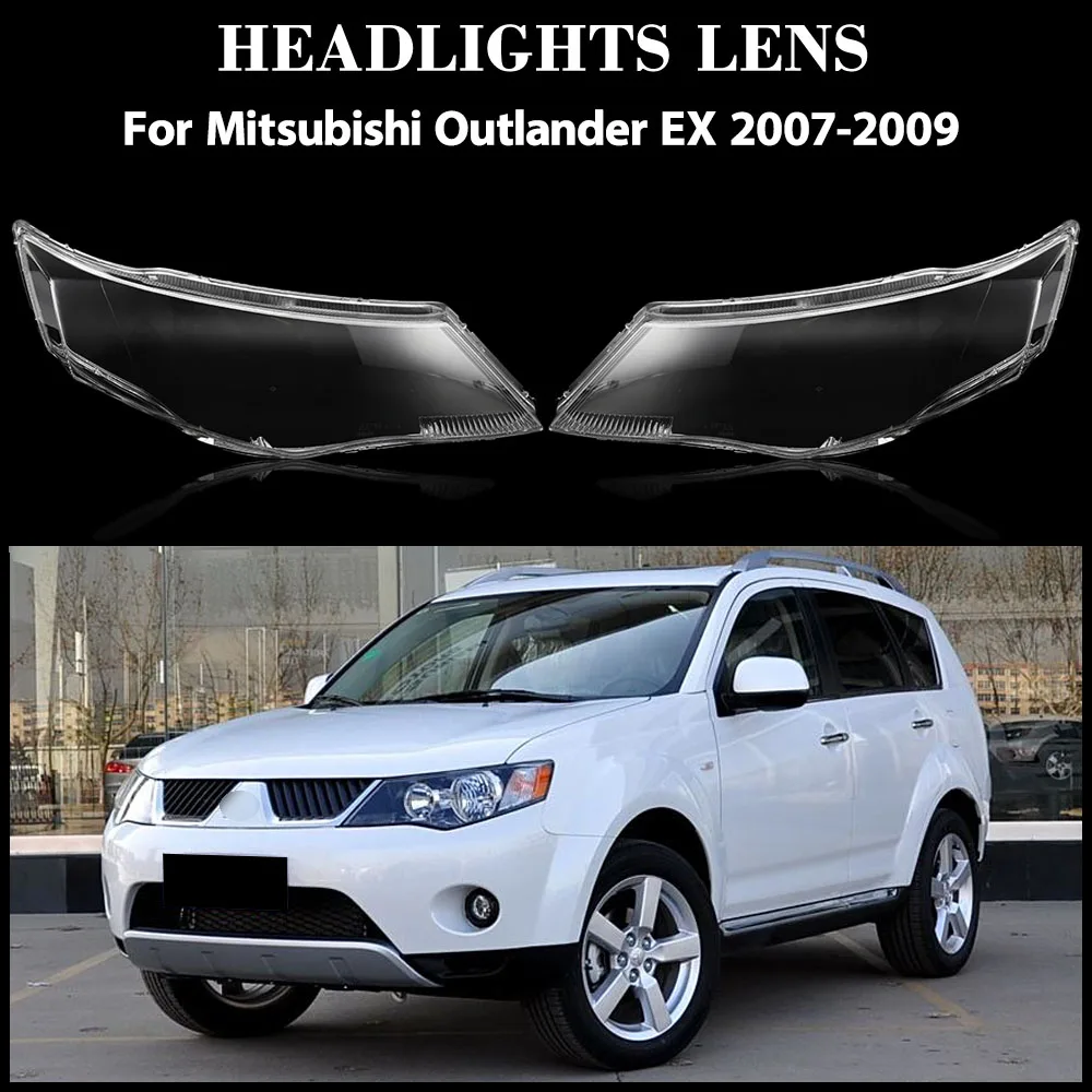 For Mitsubishi Outlander EX 2007 2008 2009 Headlight Cover Transparent Headlamp Lamp Shell Lens Original Lampshade Plexiglass 
For Mitsubishi Outlander EX 2007 2008 2009 Headlight Cover Transparent Headlamp Lamp Shell Lens Original Lampshade Plexiglass