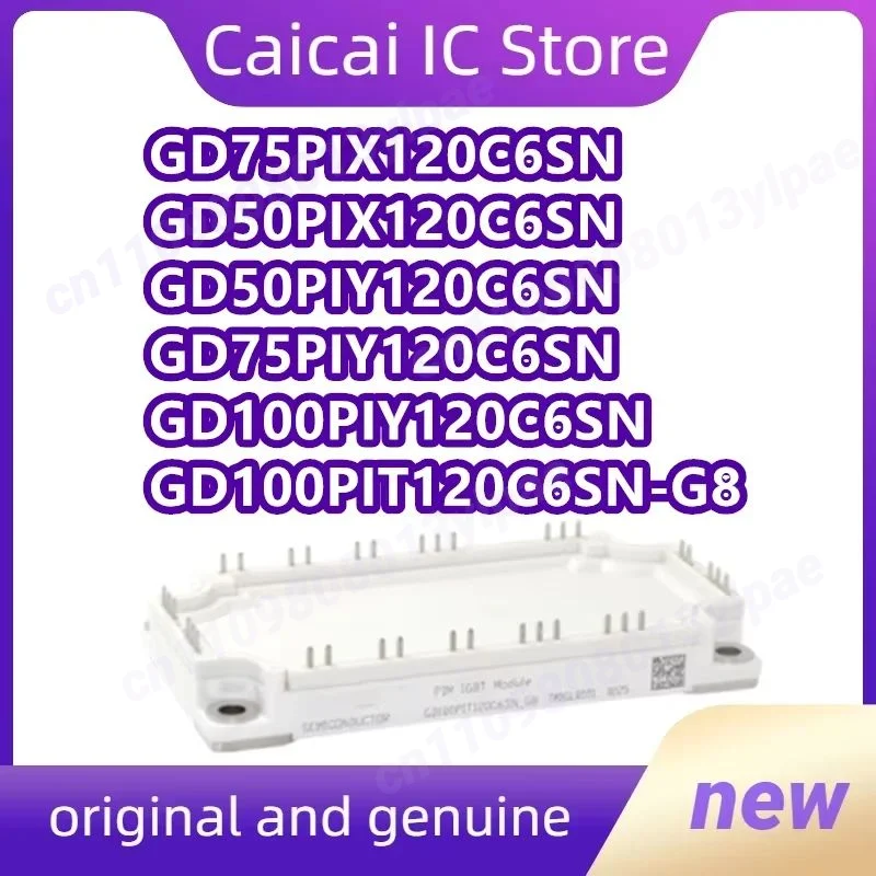Оригинальный модуль GD75PIX120C6SN GD50PIX120C6SN GD50PIY120C6SN GD75PIY120C6SN GD100PIY120C6SN GD100PIT120C6SN-G8
Оригинальный модуль GD75PIX120C6SN GD50PIX120C6SN GD50PIY120C6SN GD75PIY120C6SN GD100PIY120C6SN GD100PIT120C6SN-G8