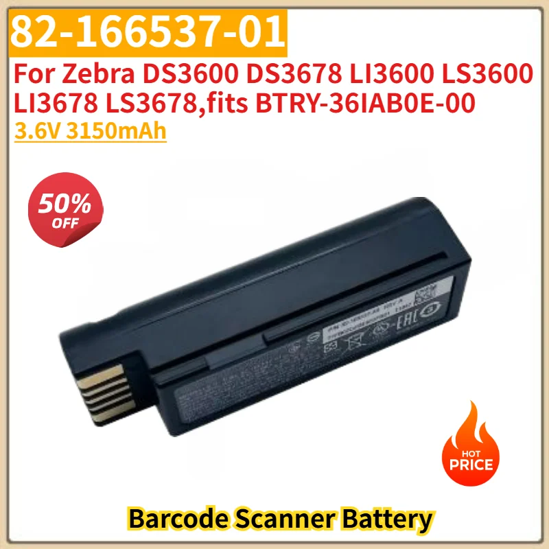 82-166537-01 High Quality Battery 3.6V 3150mAh for Zebra LI3600 LS3600 LI3678 LS3678 DS3600 DS3678 Brand New Replacement Battery
82-166537-01 High Quality Battery 3.6V 3150mAh for Zebra LI3600 LS3600 LI3678 LS3678 DS3600 DS3678 Brand New Replacement Battery