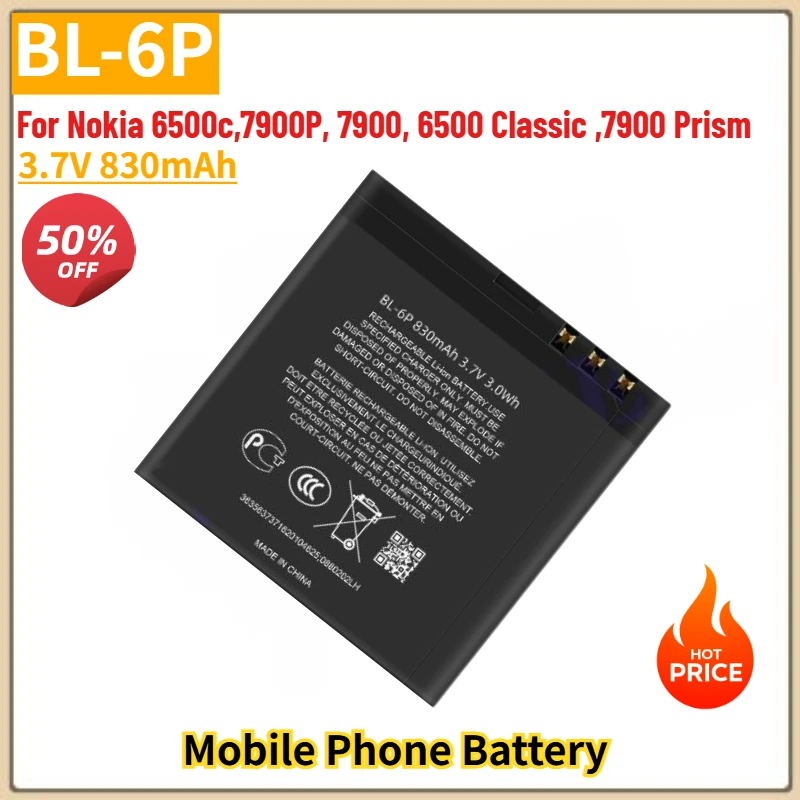 BL-6P High Quality Phone Battery 3.7V 830mAh For Nokia 6500c,7900P, 7900, 6500 Classic ,7900 Prism,Brand New Replacement Battery
BL-6P High Quality Phone Battery 3.7V 830mAh For Nokia 6500c,7900P, 7900, 6500 Classic ,7900 Prism,Brand New Replacement Battery