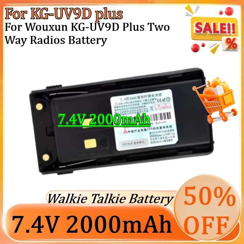 For Wouxun KG-UV9D Plus Two Way Radios Battery New for KG-UV9D Plus 7.4V 2000mAh Li-ion High Quality Battery
For Wouxun KG-UV9D Plus Two Way Radios Battery New for KG-UV9D Plus 7.4V 2000mAh Li-ion High Quality Battery