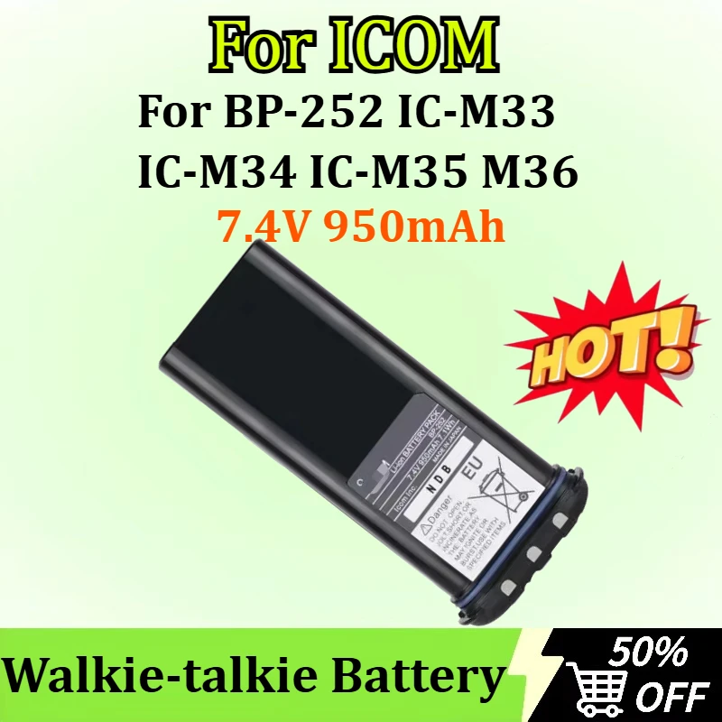 For ICOM BP-252 IC-M33 IC-M34 IC-M35 M36 New Replacement Walkie-talkie Battery 7.4V 950mAh
For ICOM BP-252 IC-M33 IC-M34 IC-M35 M36 New Replacement Walkie-talkie Battery 7.4V 950mAh