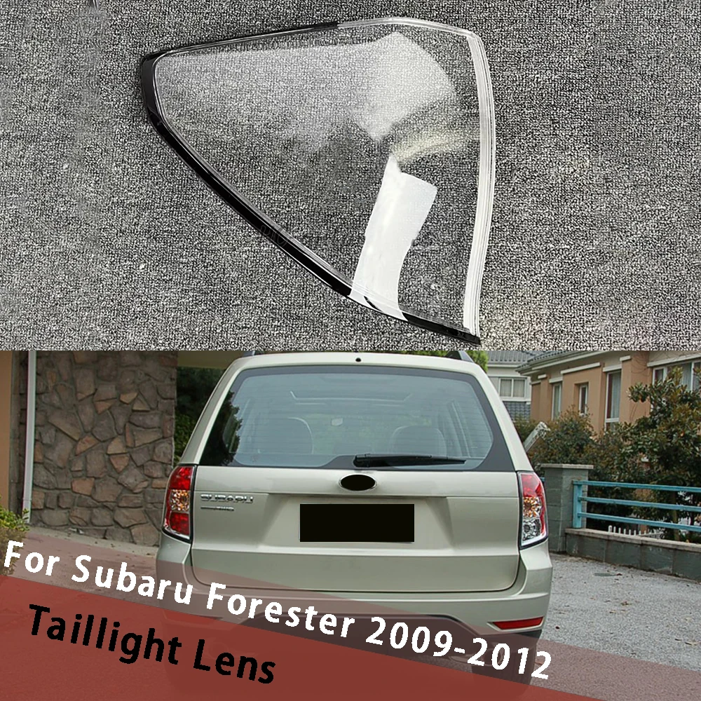 For Subaru Forester 2009-2012 Lampshade Tail Lamp Cover Taillight Shell Rear Light Housing Lamp Shade Lampcover Plexiglass
For Subaru Forester 2009-2012 Lampshade Tail Lamp Cover Taillight Shell Rear Light Housing Lamp Shade Lampcover Plexiglass