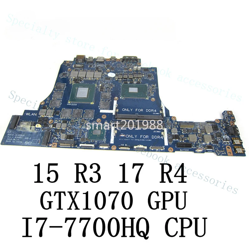 A+ For DELL Alienware 17 R4 15 R3 Motherboard with I7-7700HQ CPU and GTX1070