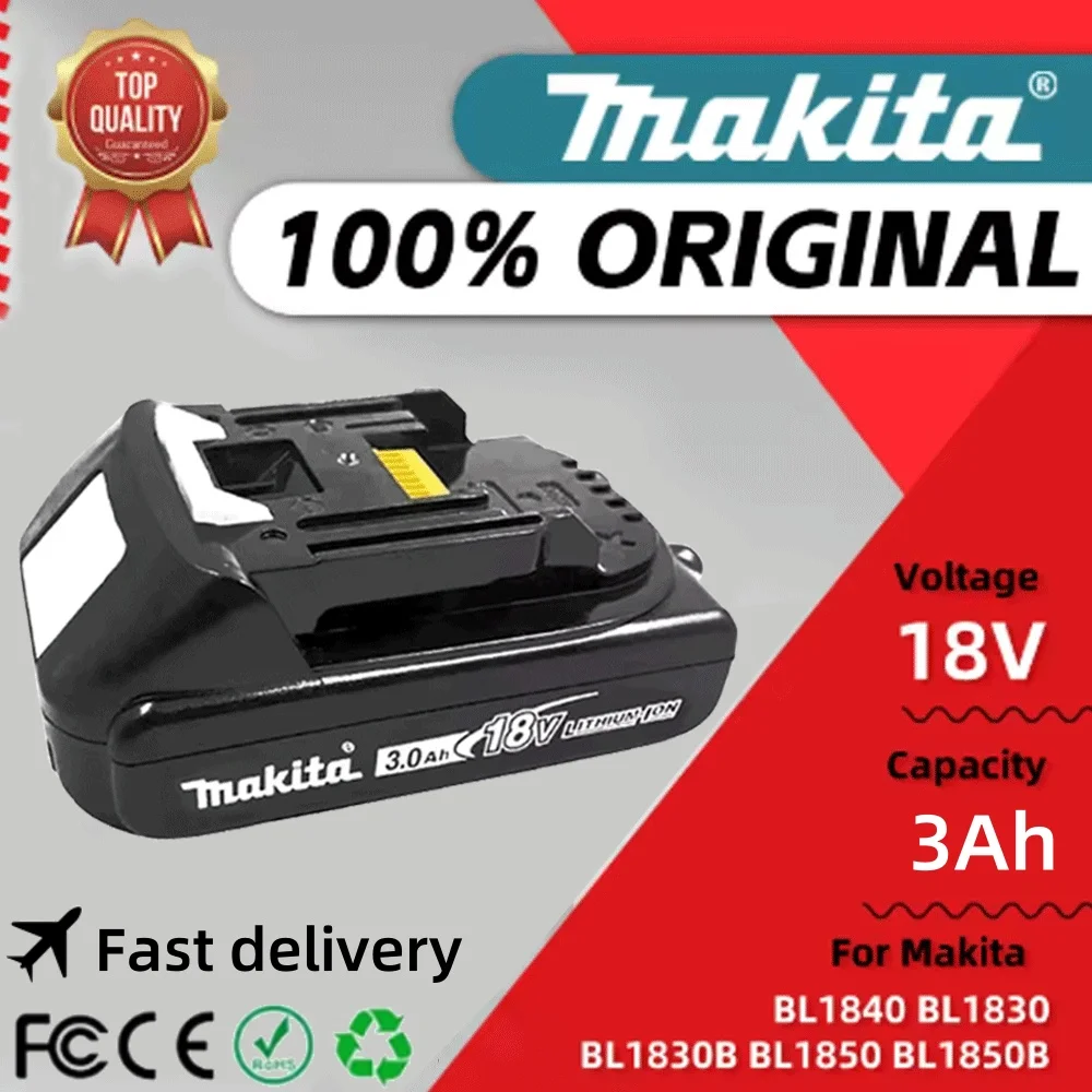 100% Genuine Makita 3Ah/3000mah for Makita 18V Battery BL1830B BL1850B BL1850 BL1840 BL1860 BL1815 Replacement Lithium Battery
100% Genuine Makita 3Ah/3000mah for Makita 18V Battery BL1830B BL1850B BL1850 BL1840 BL1860 BL1815 Replacement Lithium Battery