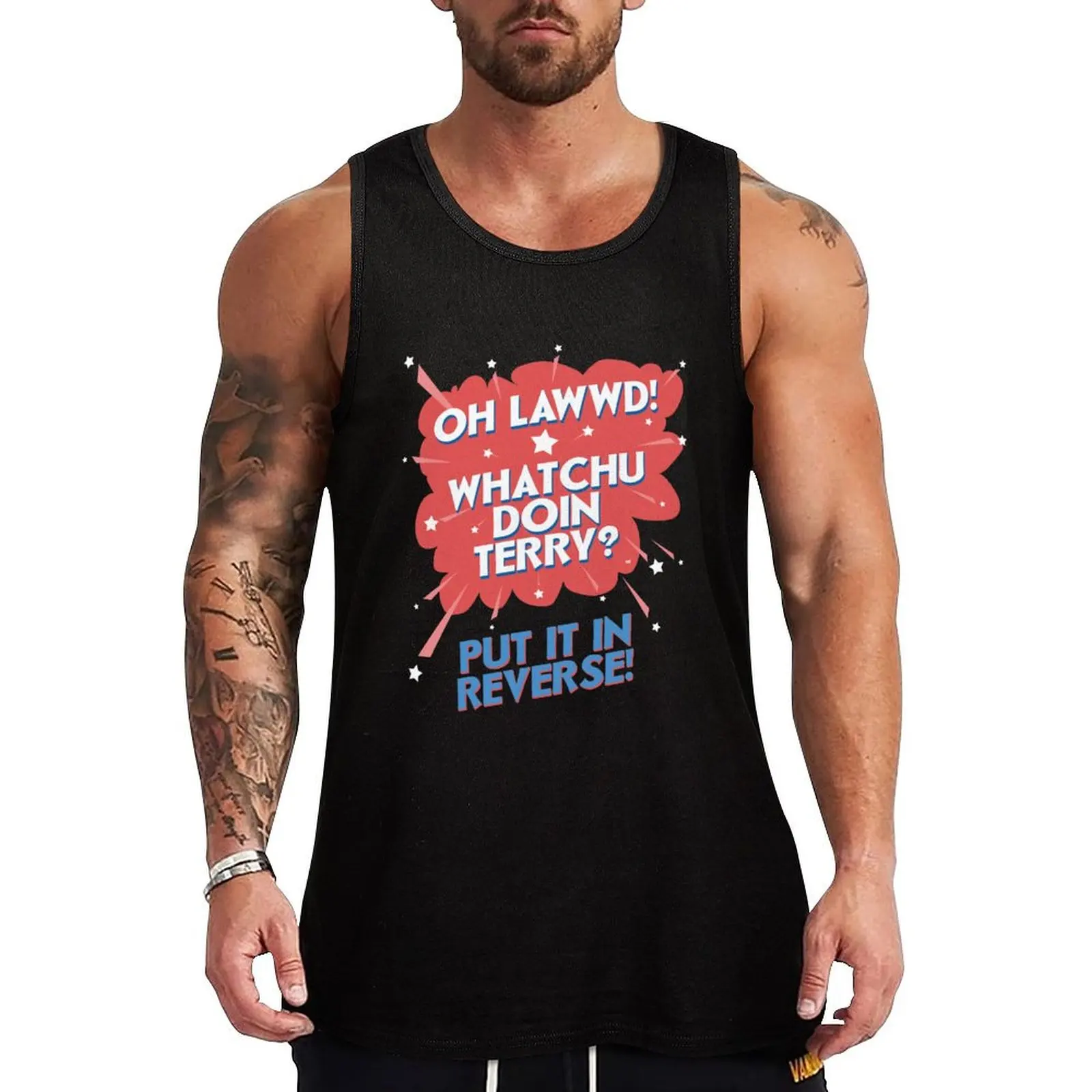 Oh Lawwd! Whatchu Doin Terry Put It In Reverse Tank Top Top summer gym t shirt men Top
Oh Lawwd! Whatchu Doin Terry Put It In Reverse Tank Top Top summer gym t shirt men Top