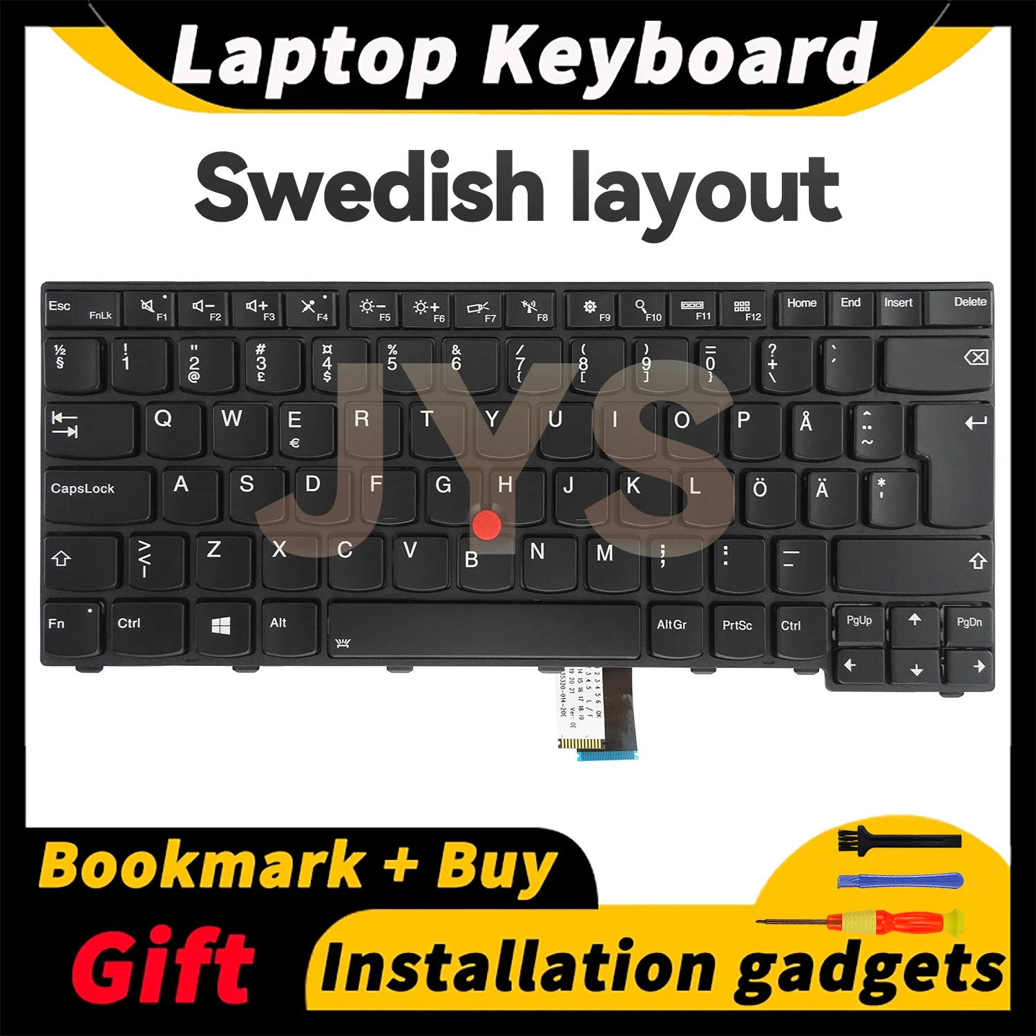 Suitable for Lenovo ThinkPad T440/T440s/T440P/T450/T460/L440/L450/L460/L470/T431S laptop keyboard with backlit Swedish layout
Suitable for Lenovo ThinkPad T440/T440s/T440P/T450/T460/L440/L450/L460/L470/T431S laptop keyboard with backlit Swedish layout