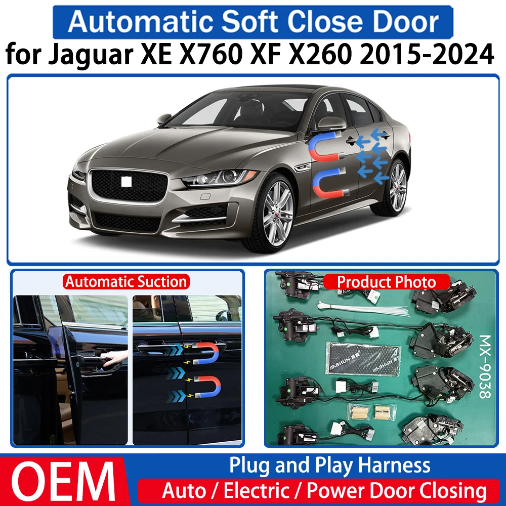 for Jaguar XE X760 XF X260 2015-2024 Car OEM Automatic Soft Close Door Electric Suction Kit Auto Power Closing System Plug&play
for Jaguar XE X760 XF X260 2015-2024 Car OEM Automatic Soft Close Door Electric Suction Kit Auto Power Closing System Plug&play