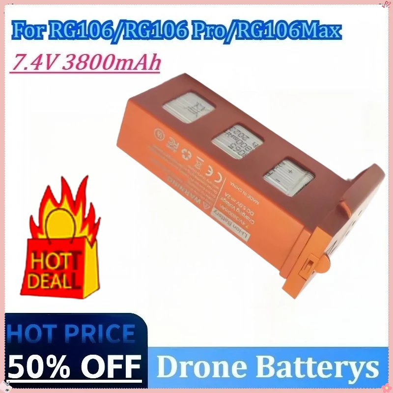 Upgraded 7.4V 3800mAh Replacement Drone Battery for RG106 PRO/RG106/RG106 MAX 28min Fright Time Drone Accessories Spare Battery
Upgraded 7.4V 3800mAh Replacement Drone Battery for RG106 PRO/RG106/RG106 MAX 28min Fright Time Drone Accessories Spare Battery