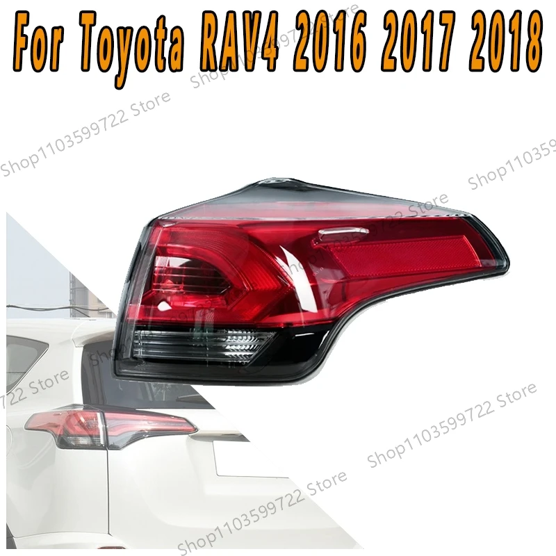For Toyota RAV4 2016 2017 2018 Rear Tail Light Rear Turn Signal Light Brake Parking Lamp Driving Lamp Car Accessories
For Toyota RAV4 2016 2017 2018 Rear Tail Light Rear Turn Signal Light Brake Parking Lamp Driving Lamp Car Accessories