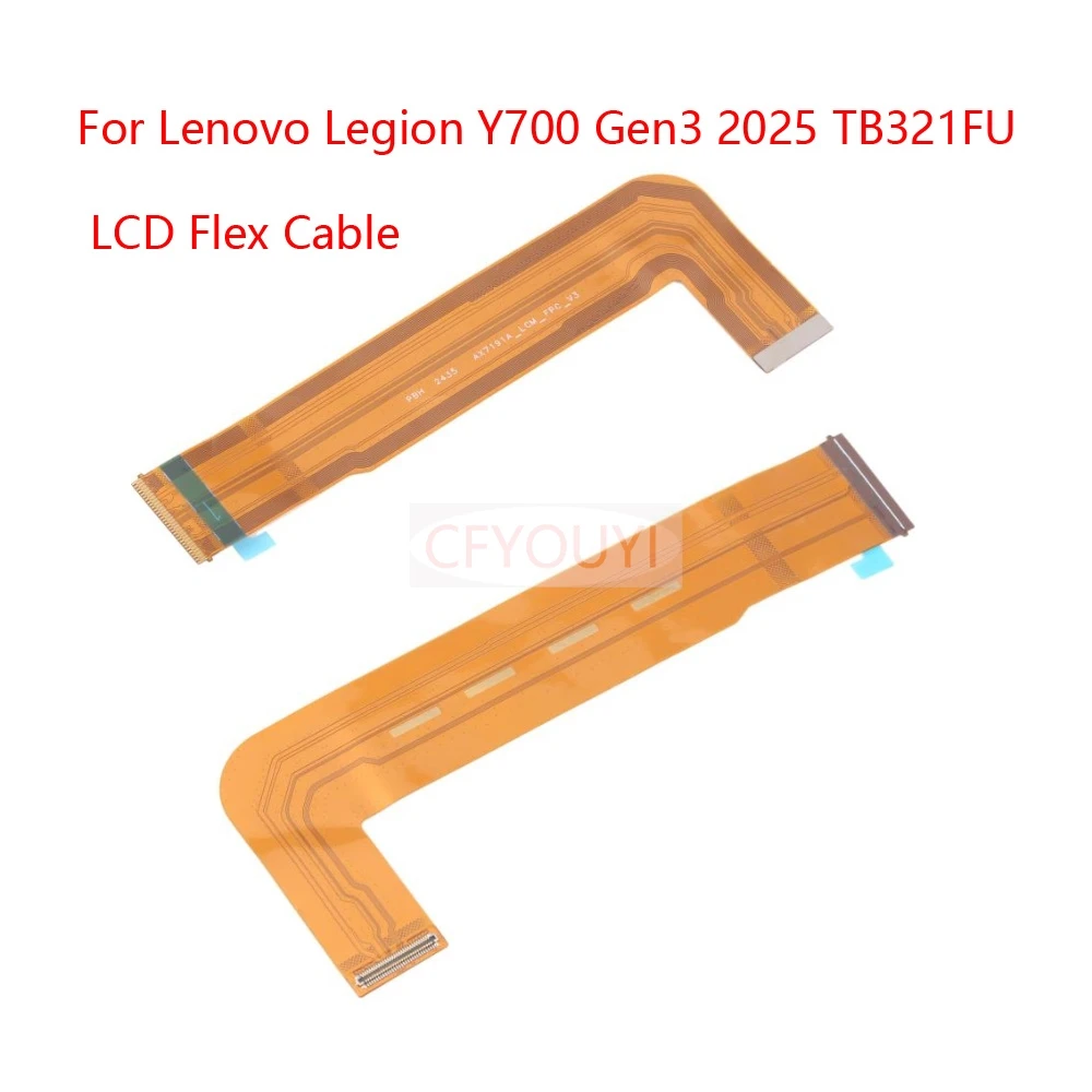 LCD Flex Cable For Lenovo Legion Y700 Gen3 2025 TB321FU Motherboard Flex Cable Replacement Part
LCD Flex Cable For Lenovo Legion Y700 Gen3 2025 TB321FU Motherboard Flex Cable Replacement Part