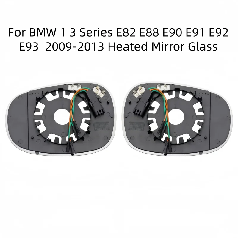 For BMW 1 3 Series E82 E88 E90 E91 E92 E93 2009-2013 Heated Door Side View Mirror Glass 51167252893 51167252894
For BMW 1 3 Series E82 E88 E90 E91 E92 E93 2009-2013 Heated Door Side View Mirror Glass 51167252893 51167252894