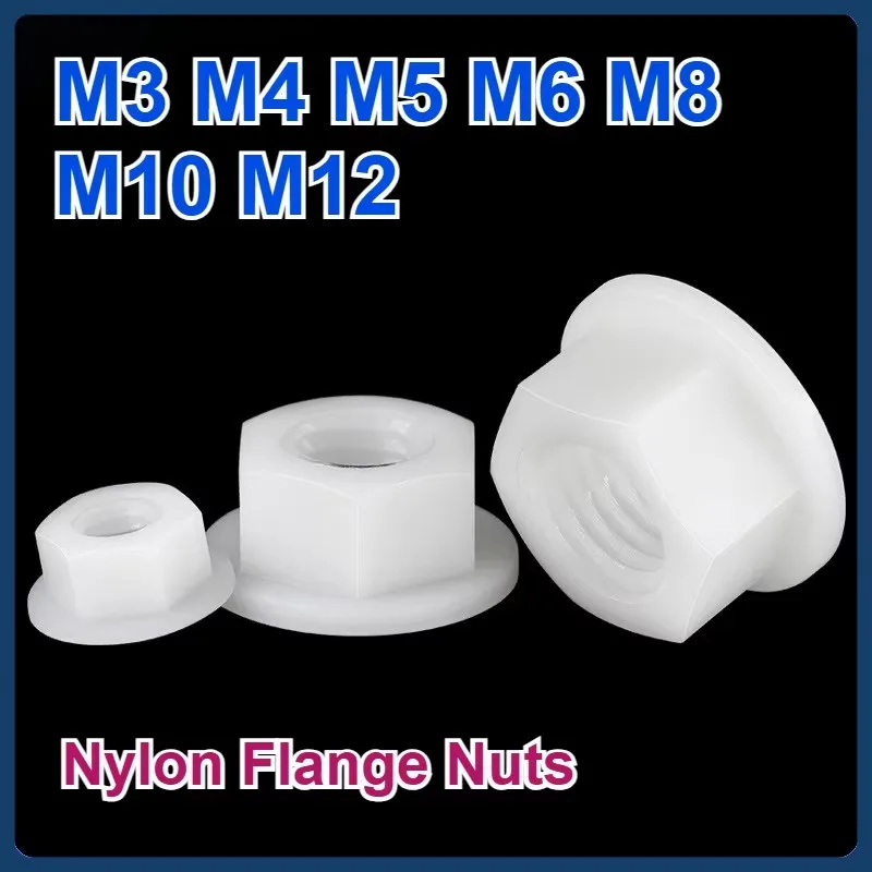 Plastic hexagonal flange nut white screw hat M3 ~ M12
Plastic hexagonal flange nut white screw hat M3 ~ M12