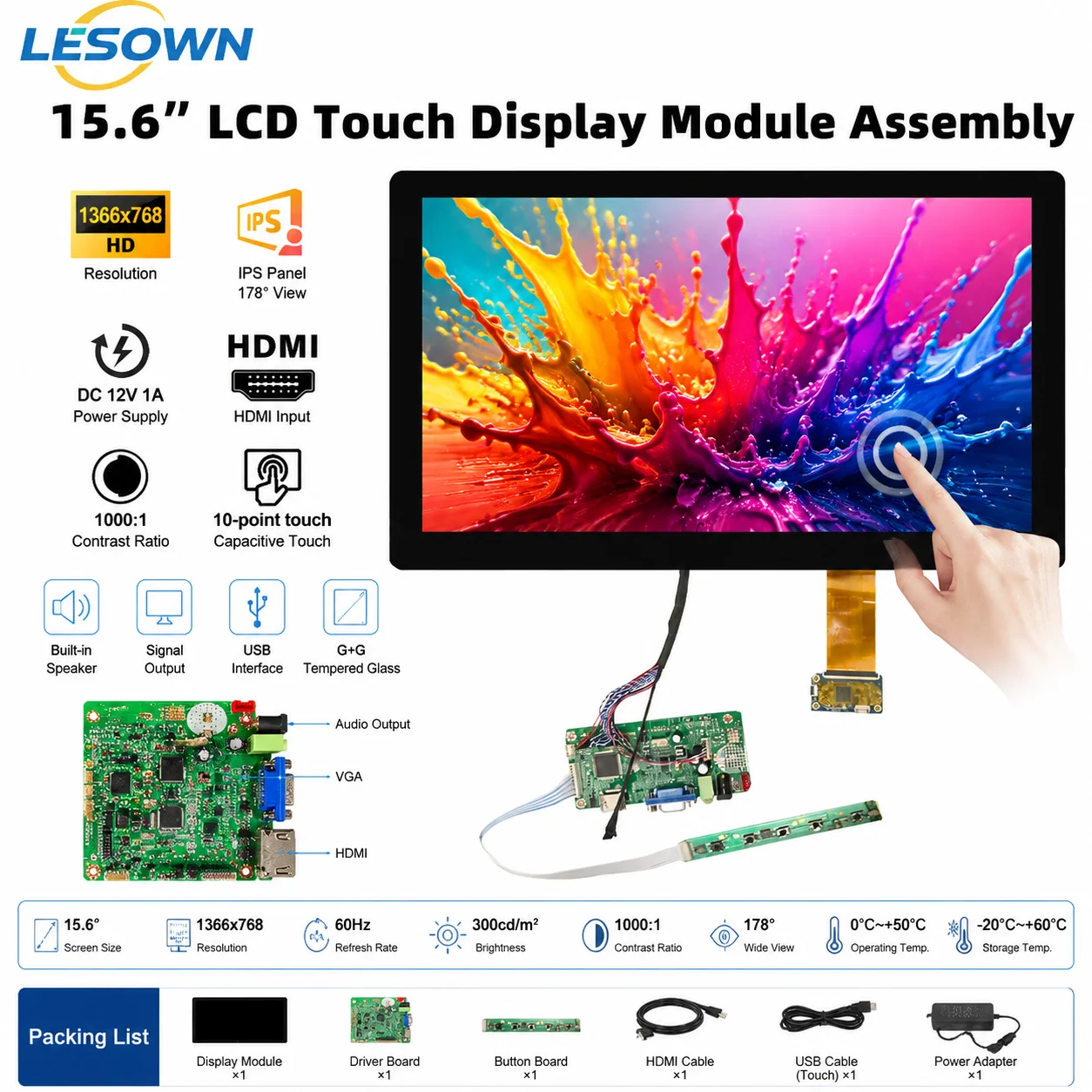 LESOWN 15.6 Inch Touch Screen with Board 1366x768 Capacitive Display Module Plug and Play HDTV VGA 12V Monitor Panel Kit
LESOWN 15.6 Inch Touch Screen with Board 1366x768 Capacitive Display Module Plug and Play HDTV VGA 12V Monitor Panel Kit