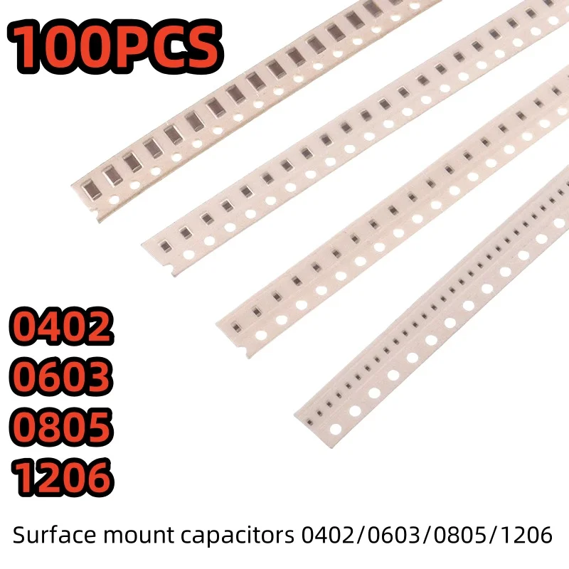 100PCS Surface mount capacitors 0402/0603/0805/1206 1/10/100pf/10/100NF104 1UF50V
100PCS Surface mount capacitors 0402/0603/0805/1206 1/10/100pf/10/100NF104 1UF50V