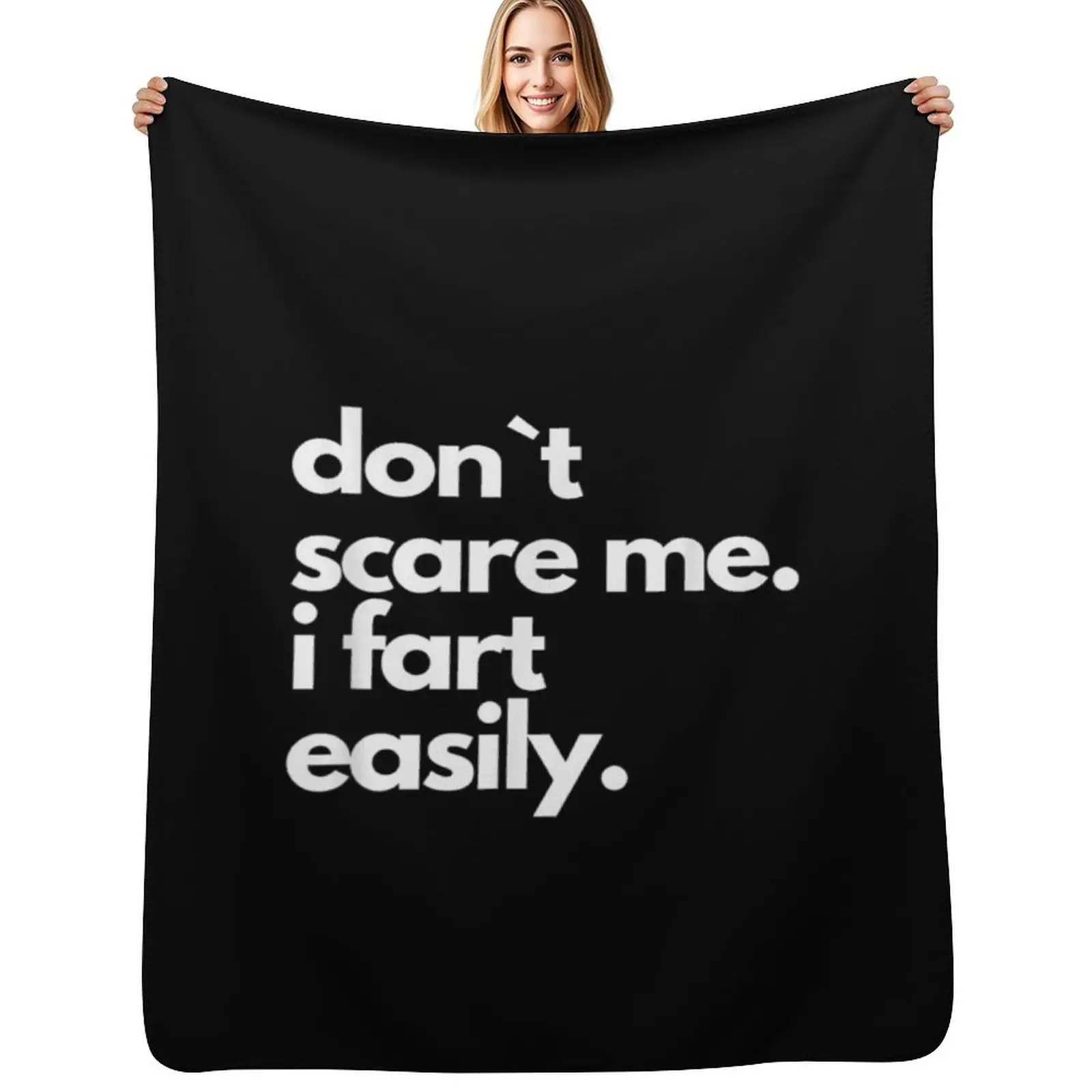 Don`t Scare Me I Fart Easily Funny T-Shirt Throw Blanket Stylish Decor Blanket Gift for Friends Roommate
Don`t Scare Me I Fart Easily Funny T-Shirt Throw Blanket Stylish Decor Blanket Gift for Friends Roommate
