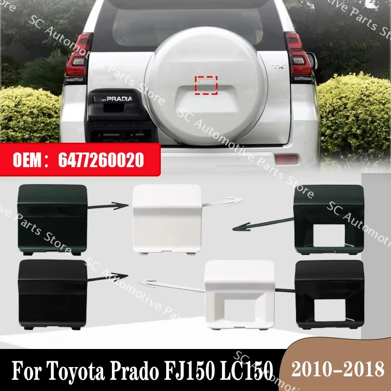 For Toyota Prado FJ150 LC150 2010 2011 2012-2018 Car Rear Trunk Tailgate Spare Tire Wheel Camera Hole Cover Cap Lid Shell Case
For Toyota Prado FJ150 LC150 2010 2011 2012-2018 Car Rear Trunk Tailgate Spare Tire Wheel Camera Hole Cover Cap Lid Shell Case