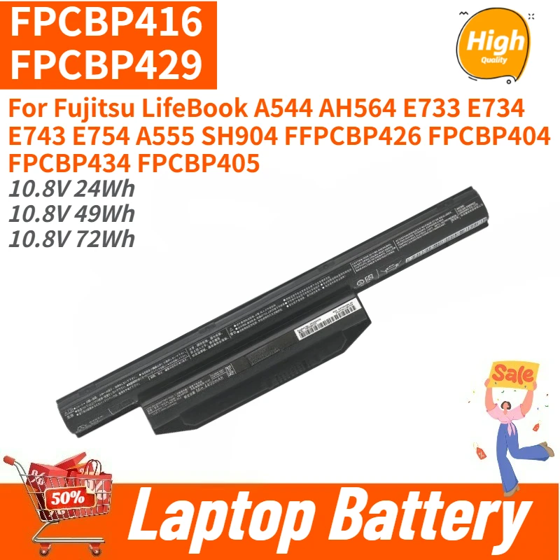 High Quality FPCBP416 FPCBP429 Laptop Battery 10.8V 24Wh/49Wh/72Wh For Fujitsu LifeBook E733 E734 A544 AH564 E743 E754 A555 New
High Quality FPCBP416 FPCBP429 Laptop Battery 10.8V 24Wh/49Wh/72Wh For Fujitsu LifeBook E733 E734 A544 AH564 E743 E754 A555 New