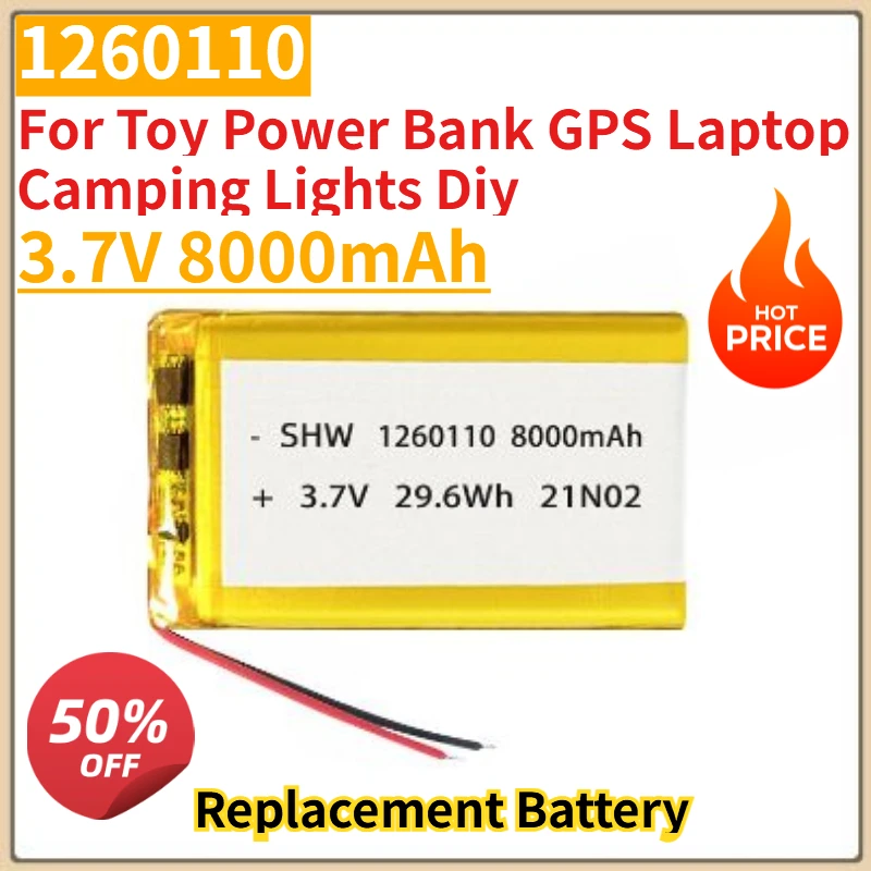 High Quality New 1260110 Replacement Battery 8000mAh 3.7V for Toy Power Bank GPS Laptop Camping Lights Diy
High Quality New 1260110 Replacement Battery 8000mAh 3.7V for Toy Power Bank GPS Laptop Camping Lights Diy