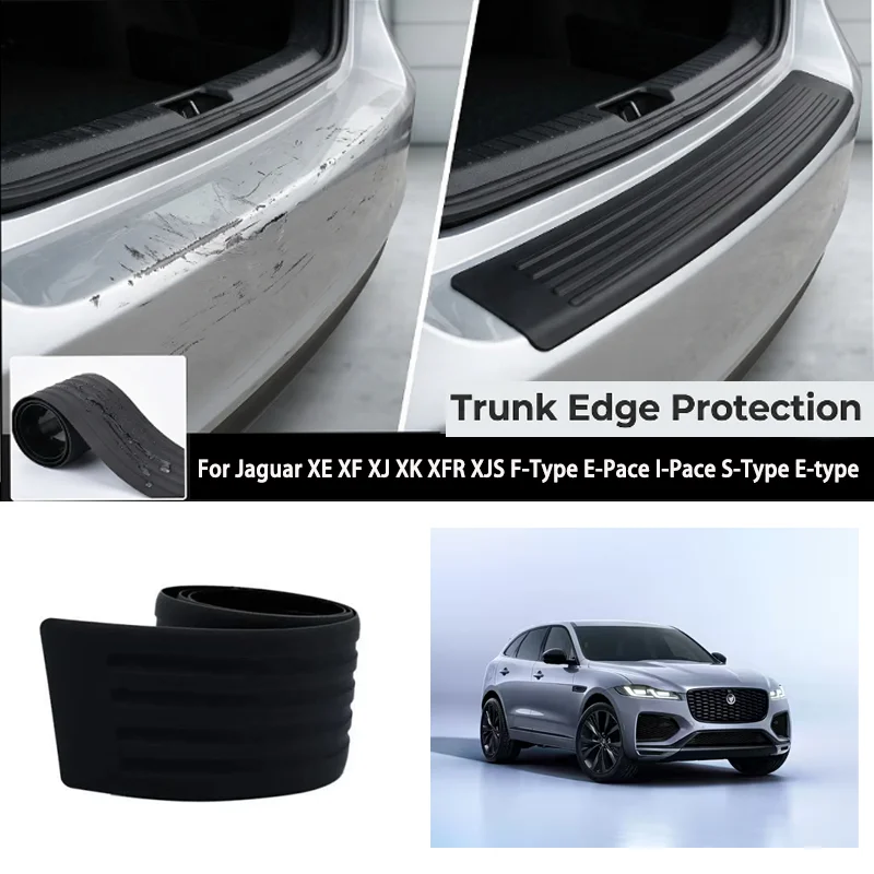 For Jaguar XE XF XJ XK XFR XJS F-Type E-Pace I-Pace S-Type E-type Trunk protection strip bumper anti-collision and anti-scratch
For Jaguar XE XF XJ XK XFR XJS F-Type E-Pace I-Pace S-Type E-type Trunk protection strip bumper anti-collision and anti-scratch