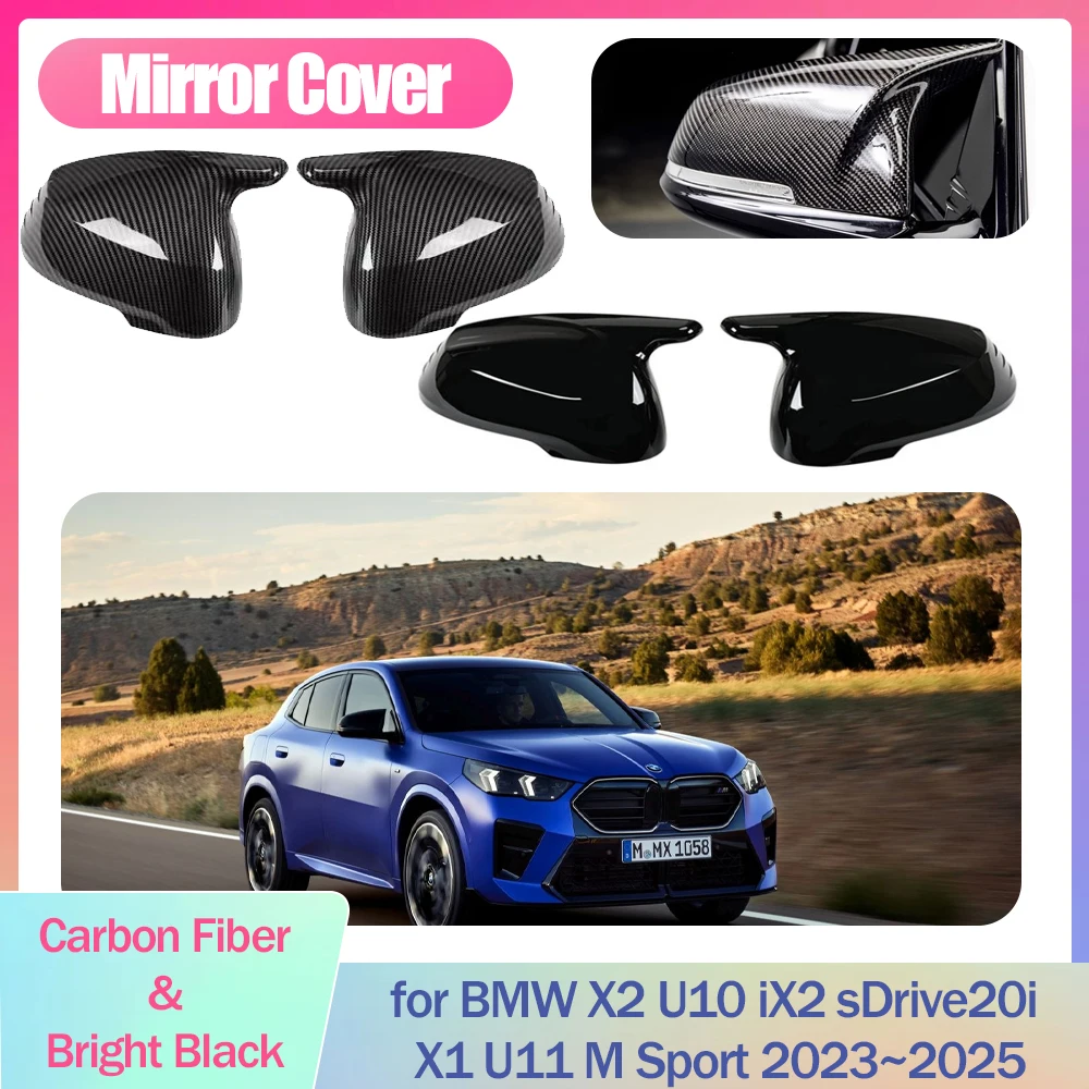 Mirror Cover for BMW X2 U10 iX2 sDrive20i X1 U11 M Sport 2023~2025 Cap Wing Carbon Fiber Black Trim Shell Sticker Accessories 
Mirror Cover for BMW X2 U10 iX2 sDrive20i X1 U11 M Sport 2023~2025 Cap Wing Carbon Fiber Black Trim Shell Sticker Accessories