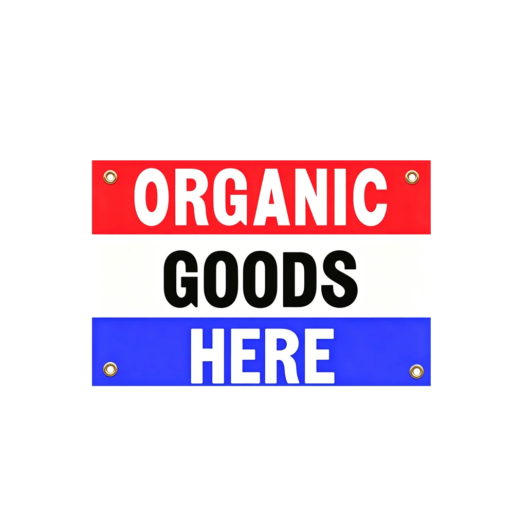 Organic Goods Here Banner 2x3ft 3x5ft Red Blue White Business Sign Polyester Flag for Farmers Market Store Wall Decor
Organic Goods Here Banner 2x3ft 3x5ft Red Blue White Business Sign Polyester Flag for Farmers Market Store Wall Decor