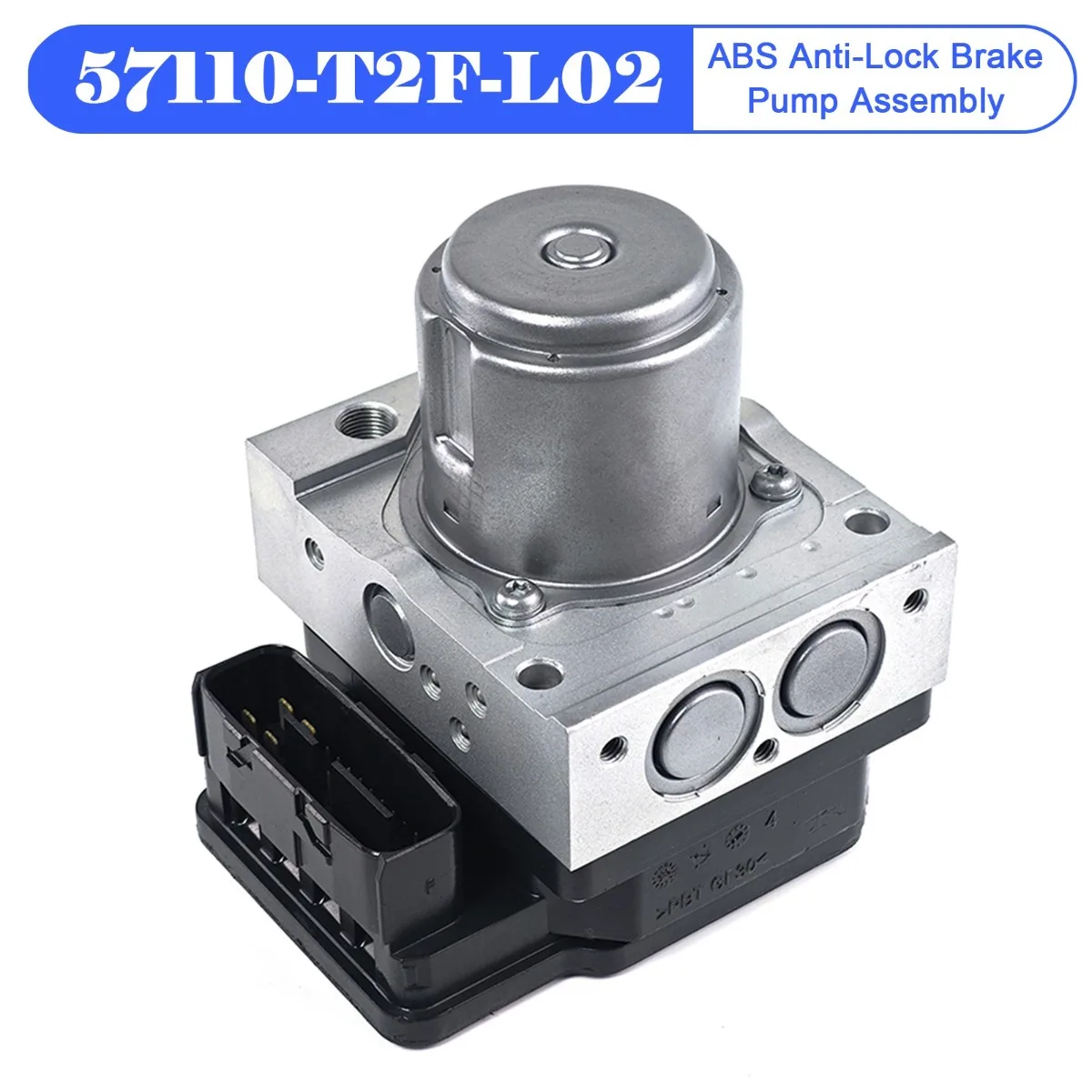 Car ABS Anti-Lock Brake Pump Assembly Replacement Accessories 57110-T2F-L02 For Honda
Car ABS Anti-Lock Brake Pump Assembly Replacement Accessories 57110-T2F-L02 For Honda