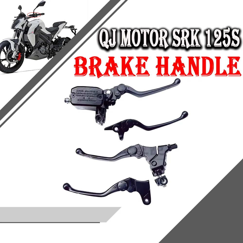 Motorcycle For QJ Motor SRK 125S SRK125S Brake Handle Brake Grip Brake Assembly Original Accessories Clutch Handle Assembly
Motorcycle For QJ Motor SRK 125S SRK125S Brake Handle Brake Grip Brake Assembly Original Accessories Clutch Handle Assembly