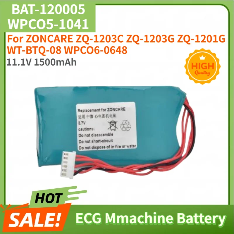 High Quality BAT-120005 WPCO5-1041 ECG Battery 11.1V 1500mAh for ZONCARE ZQ-1203C ZQ-1203G ZQ-1201G ,WT-BTQ-08,WPCO6-0648
High Quality BAT-120005 WPCO5-1041 ECG Battery 11.1V 1500mAh for ZONCARE ZQ-1203C ZQ-1203G ZQ-1201G ,WT-BTQ-08,WPCO6-0648