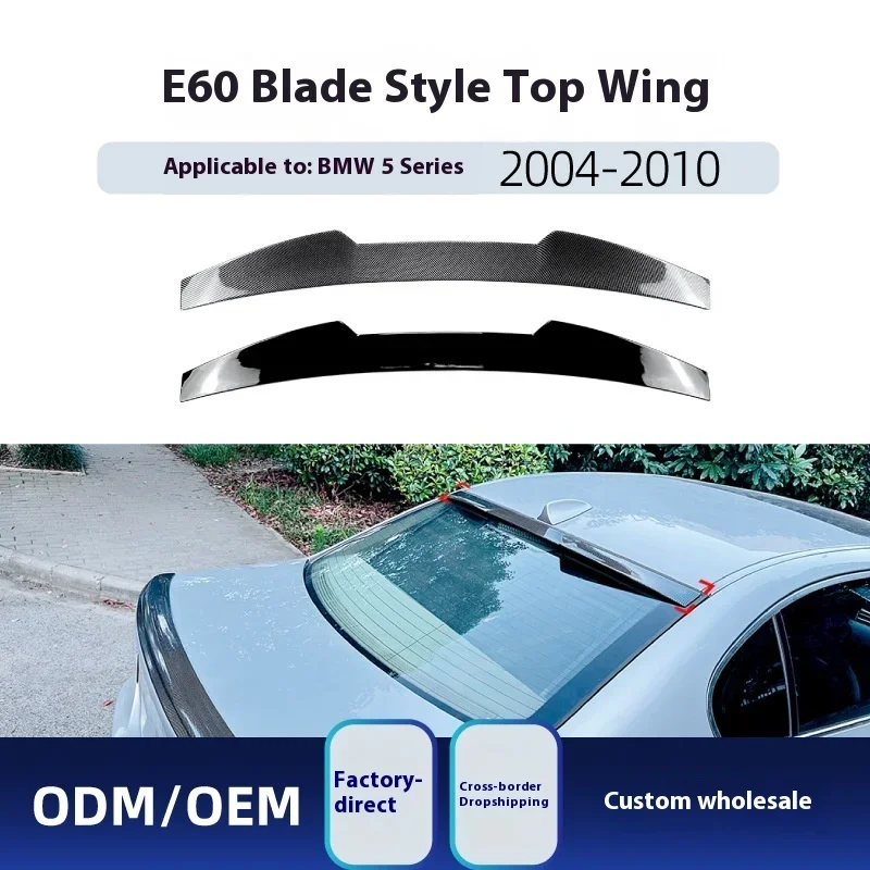 Applicable to bmw BMW 5 Series e60 2004-2010 Blade Tail Top Wing Fixed Wind Wing Cross-border Modification
Applicable to bmw BMW 5 Series e60 2004-2010 Blade Tail Top Wing Fixed Wind Wing Cross-border Modification