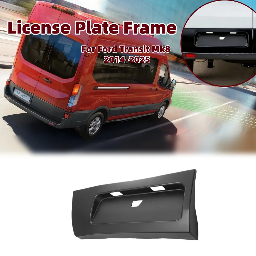 Car License Plate Frame For Ford Transit Mk8 2014-2025 Door Number Plate Moulding Trim Panel Replacement Left Rear Exterior Part
Car License Plate Frame For Ford Transit Mk8 2014-2025 Door Number Plate Moulding Trim Panel Replacement Left Rear Exterior Part