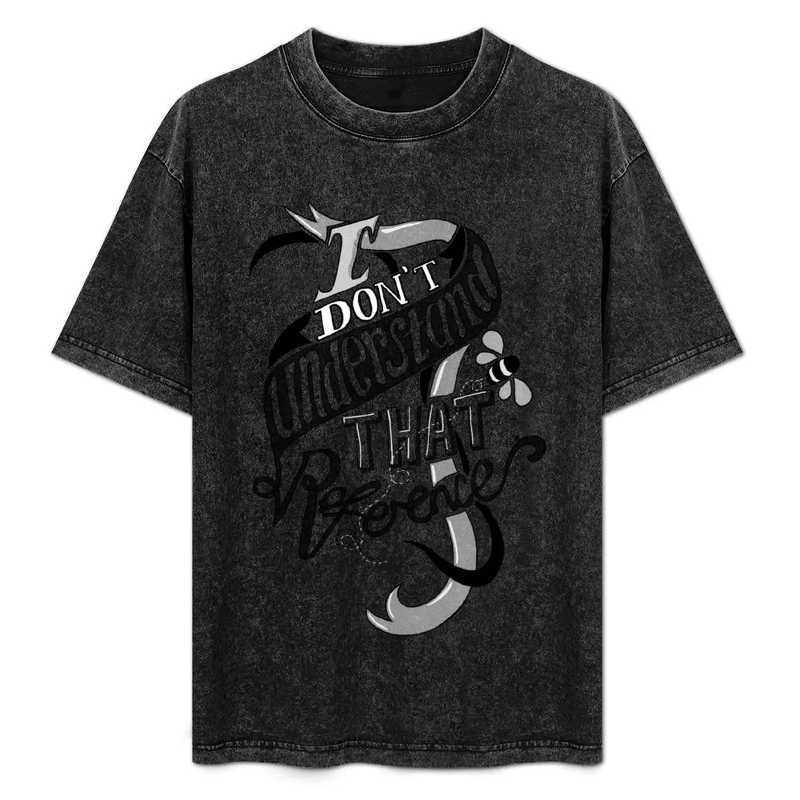 I don't understand that reference T-Shirt shirts graphic tees quick drying mens shirts graphic tee
I don't understand that reference T-Shirt shirts graphic tees quick drying mens shirts graphic tee