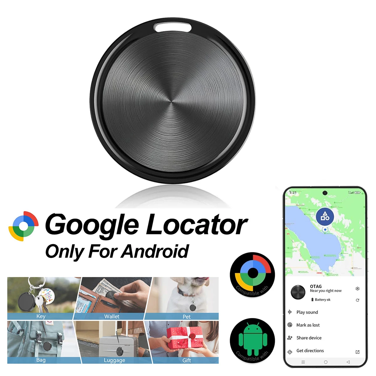 Android Bluetooth tag tracking device, smart Google GPS tracker, key wallet luggage pet item finder,OTag Item Finder
Android Bluetooth tag tracking device, smart Google GPS tracker, key wallet luggage pet item finder,OTag Item Finder