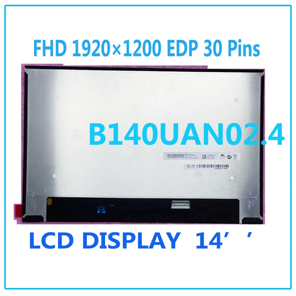 Wholesale 14.0 Inch B140UAN02.4 Laptop LCD Screen Display Panel FHD 1920×1200 EDP 30 Pins lcd replacement
Wholesale 14.0 Inch B140UAN02.4 Laptop LCD Screen Display Panel FHD 1920×1200 EDP 30 Pins lcd replacement