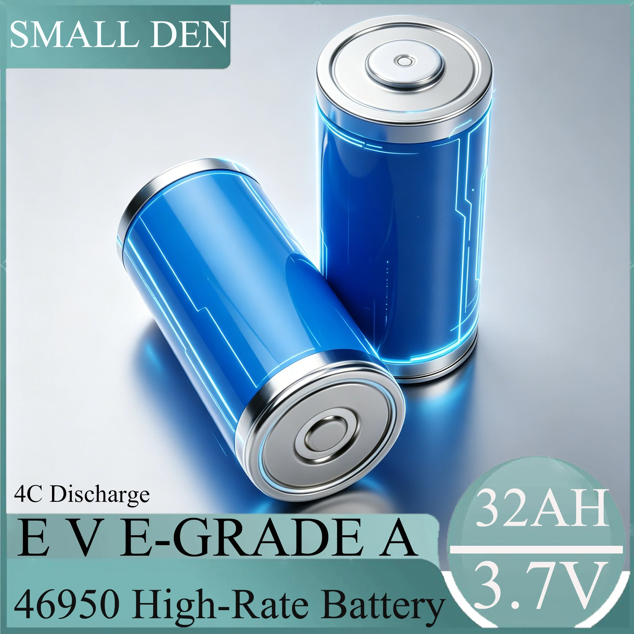 46950 New Original 32Ah 3.7V for E-VE Lithium Ion Battery High-cpacity Car Starter Power Bank Rechargeable Battery
46950 New Original 32Ah 3.7V for E-VE Lithium Ion Battery High-cpacity Car Starter Power Bank Rechargeable Battery