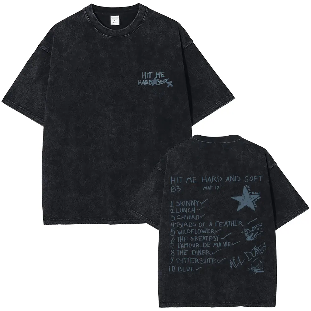Hit Me Hard and Soft Tour 2025 Vintage Washed Tshirt Men Women Fashion Art Aesthetic Short Sleeve Man Hip Hop Oversized T Shirts
Hit Me Hard and Soft Tour 2025 Vintage Washed Tshirt Men Women Fashion Art Aesthetic Short Sleeve Man Hip Hop Oversized T Shirts