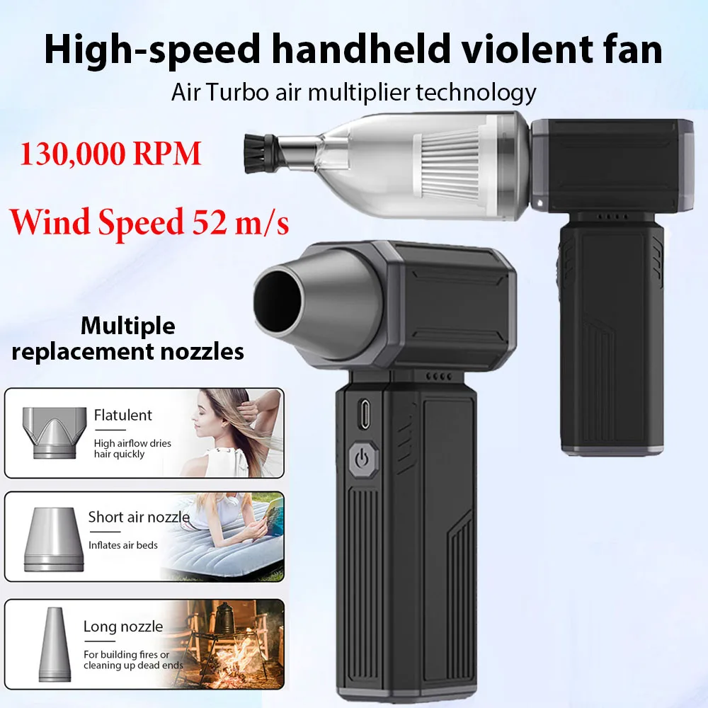 Brushless Electric Air Blower with 4 Nozzle 130000RPM 52m/s Handheld Turbo Fan High-Perform Cyclone Turbo Jet Fan Vacuum cleaner
Brushless Electric Air Blower with 4 Nozzle 130000RPM 52m/s Handheld Turbo Fan High-Perform Cyclone Turbo Jet Fan Vacuum cleaner