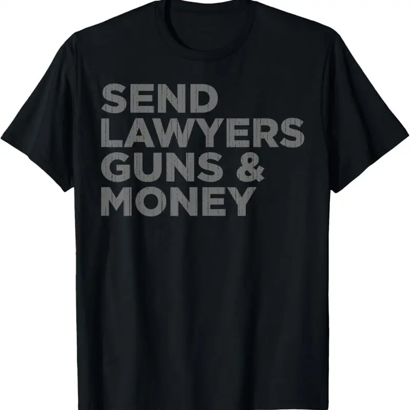 Футболка «Отправьте юристов, оружие и деньги»
Футболка «Отправьте юристов, оружие и деньги»