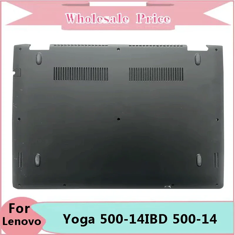 New Original For Yoga 500-14IBD 500-14 500-14IHW 500-14ISK Flex 3-1470 1435 1480 Laptop Bottom Cover Base Case D Housing
New Original For Yoga 500-14IBD 500-14 500-14IHW 500-14ISK Flex 3-1470 1435 1480 Laptop Bottom Cover Base Case D Housing
