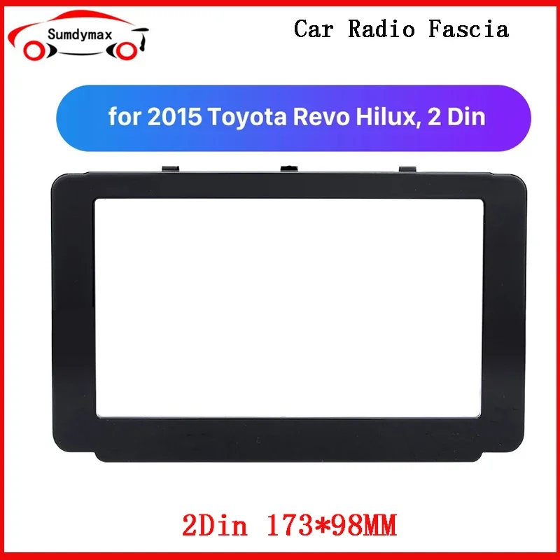 173*98 мм двойной Din автомобильный радиоприемник, рамка DVD-плеера для Toyota Revo Hilux 2015, крепление на приборную панель, аудиоадаптер, автомобильный Стайлинг
173*98 мм двойной Din автомобильный радиоприемник, рамка DVD-плеера для Toyota Revo Hilux 2015, крепление на приборную панель, аудиоадаптер, автомобильный Стайлинг